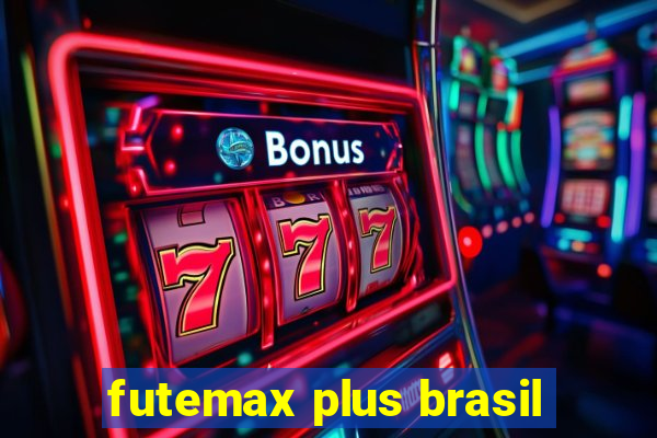 futemax plus brasil